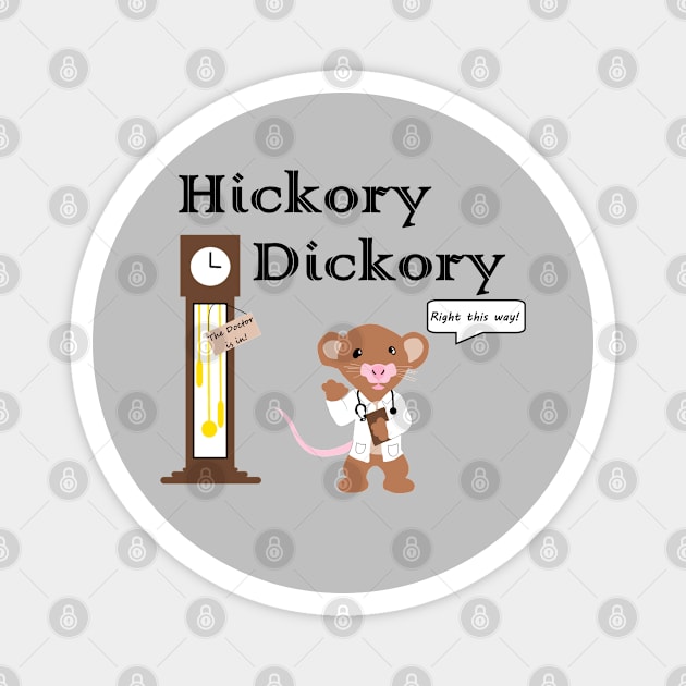 Hickory Dickory Dr. Mouse Magnet by Quipplepunk